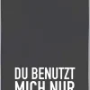 Geschirrtuch Du benutzt mich