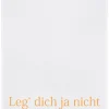 Geschirrtuch Leg dich ja nicht wieder hin
