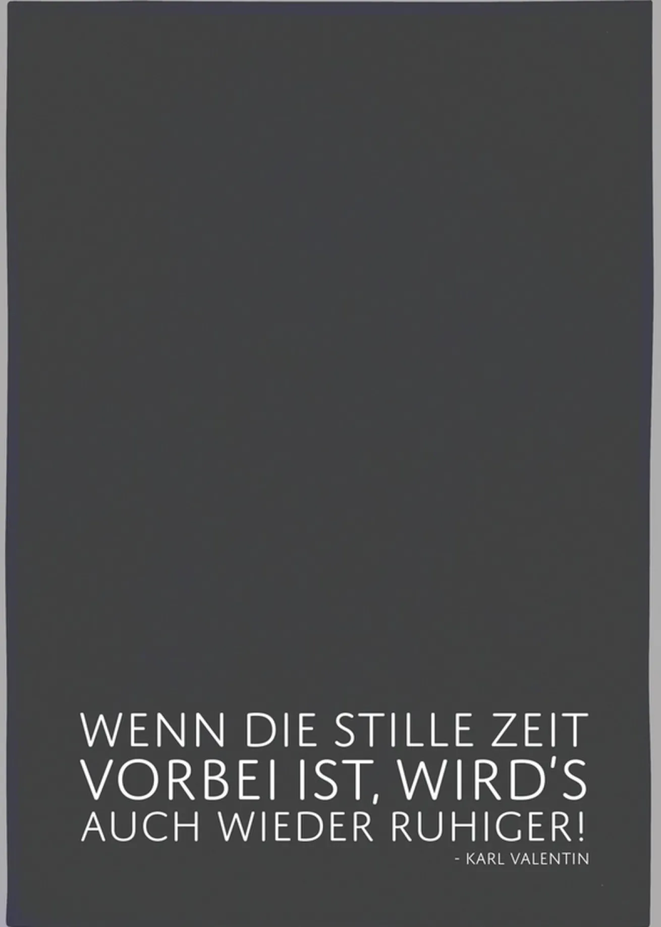 Geschirrtuch Wenn die stille Zeit vorbei ist...
